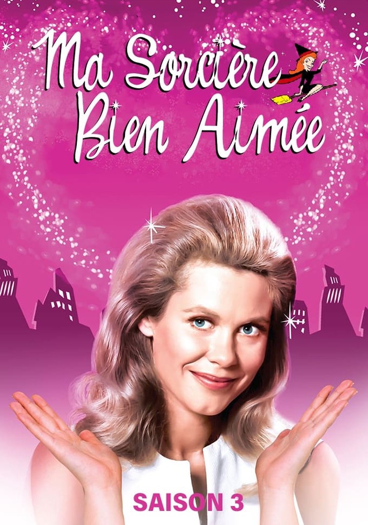 Saison 3 Ma Sorcière BienAimée streaming